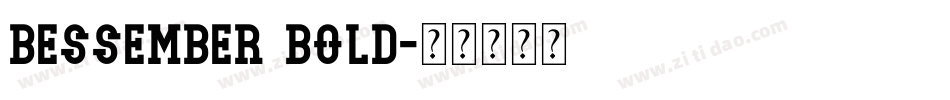 bessember bold字体转换